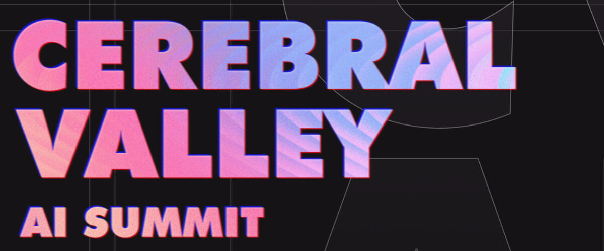 Cerebral Valley AI Summit Schedule and Information for Attendees